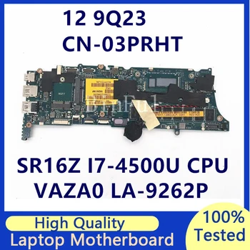 CN-03PRHT 03PRHT 3PRHT Материнская плата для ноутбука Dell XPS 9Q33 VAZA0 LA-9262P с процессором SR16Z I7-4500U 8 ГБ 100% Полное Тестирование