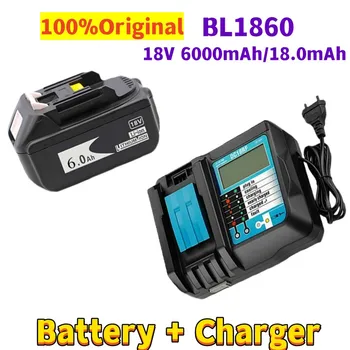 100% Оригинальная Аккумуляторная Батарея BL1860 18 V 6000 mAh Литий-ионная для MaK 18v Battery BL1840 BL1850 BL1830 BL1860B + Зарядное устройство 4A
