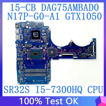 Материнская плата DAG75AMBAD0 с процессором SR32S i5-7300HQ Для ноутбука HP Pavilion 15-CB TPN-Q193 N17P-G0-A1 GTX1050 Протестирована на 100%
