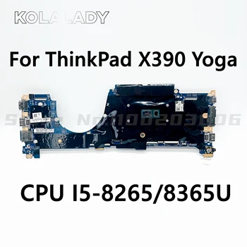 Для ноутбука ThinkPad X390 Yoga Материнская плата с процессором I5-8265/8365U оперативная память 8G 18729-1 448.0G105.0011 FRU 5B21C15301 5B21A41203 02HM797
