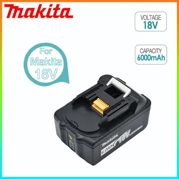 18 В Makita 100% Оригинальный BL1830 6000 мАч BL1815 BL1860 BL1840 194205-3 Литий-ионный Аккумулятор Сменный Аккумулятор Для электроинструмента