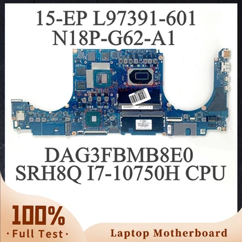 DAG3FBMB8E0 Для HP 15-EP L97391-001 L97391-501 L97391-601 с процессором SRH8Q I7-10750H Материнская плата ноутбука N18P-G62-A1 100% Протестирована нормально